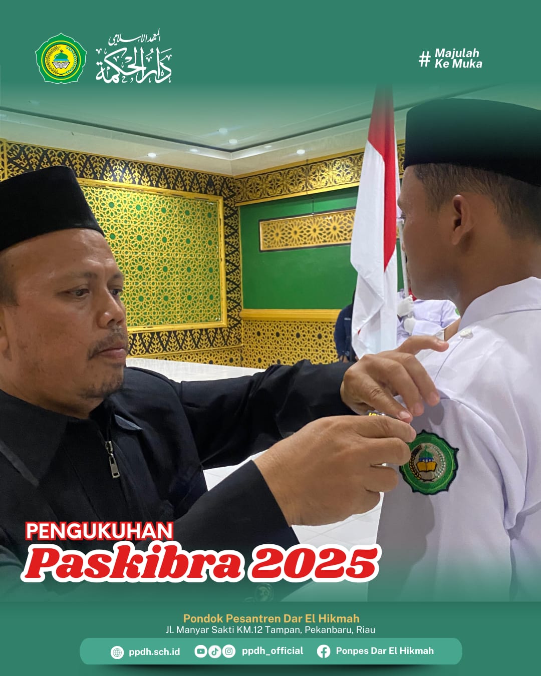 Pengukuhan Paskibra Pondok Pesantren Da El Hikmah Pekanbaru